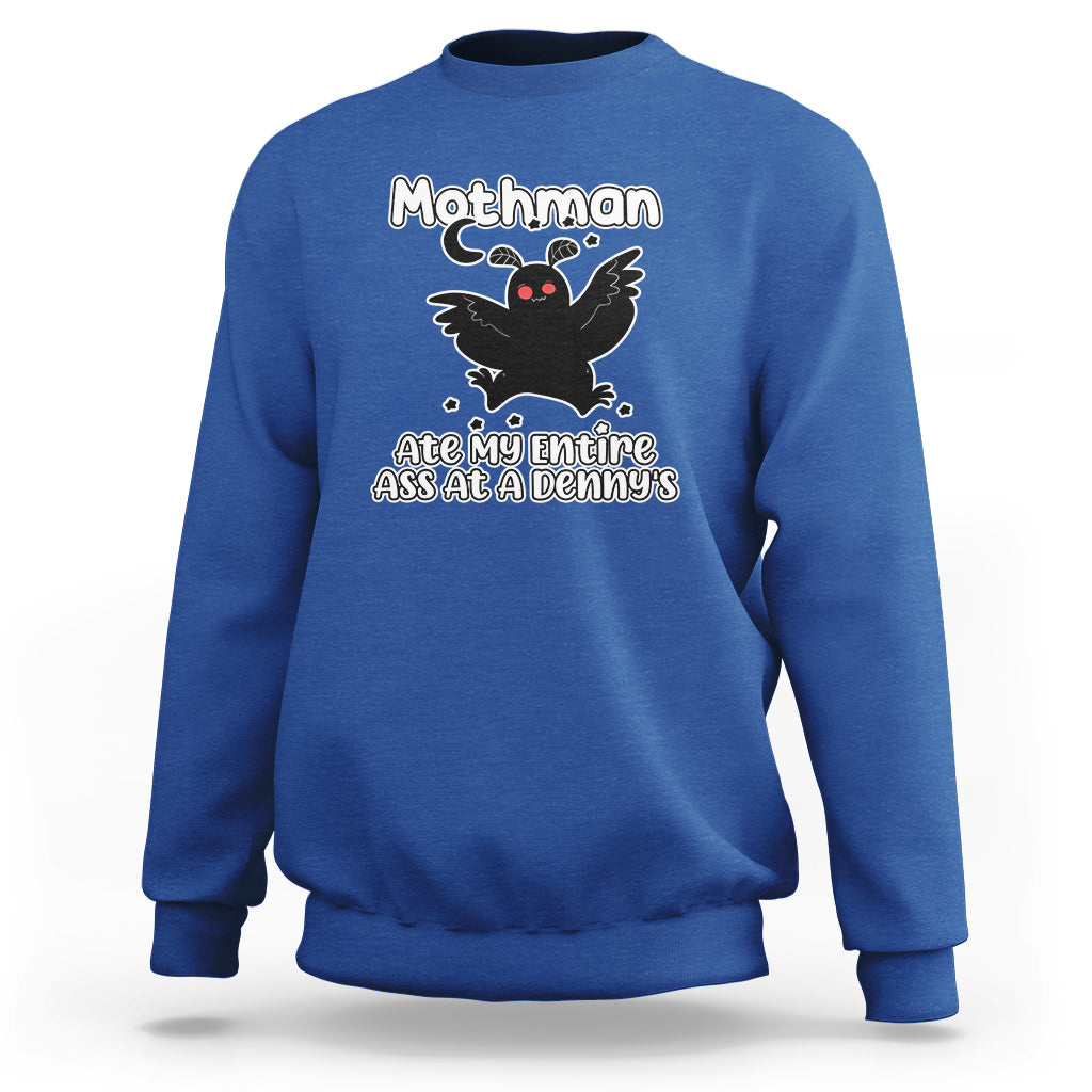 Mothman Sweatshirt Ate My Entire Ass At a Denny's - Wonder Print Shop