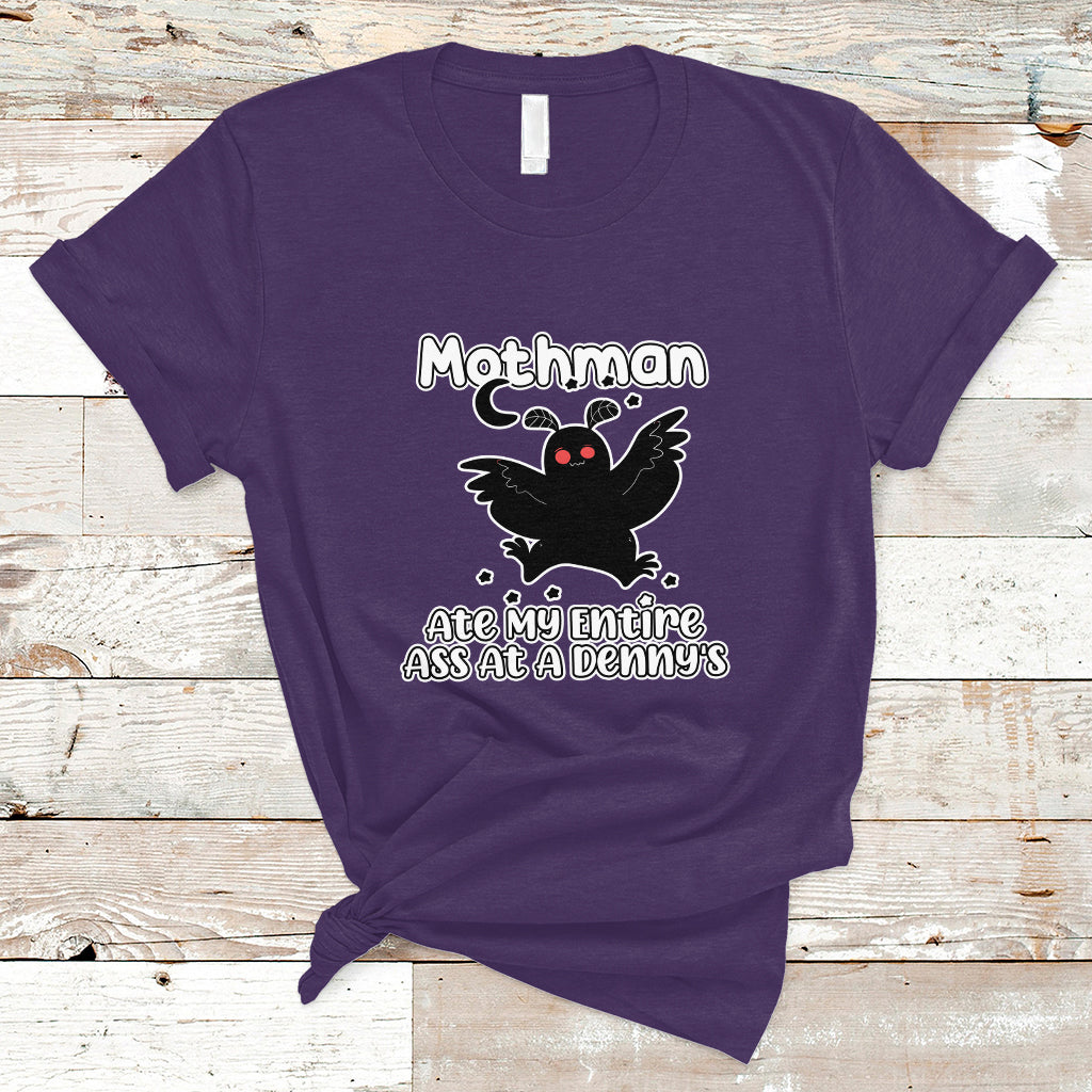 Mothman T Shirt Ate My Entire Ass At a Denny's - Wonder Print Shop