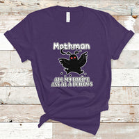 Mothman T Shirt Ate My Entire Ass At a Denny's - Wonder Print Shop