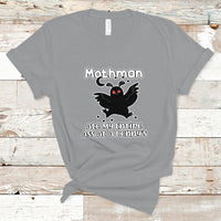 Mothman T Shirt Ate My Entire Ass At a Denny's - Wonder Print Shop