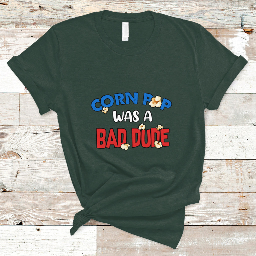 Corn Pop Was A Bad Dude Funny Election 2024 Political Meme T Shirt - Wonder Print Shop