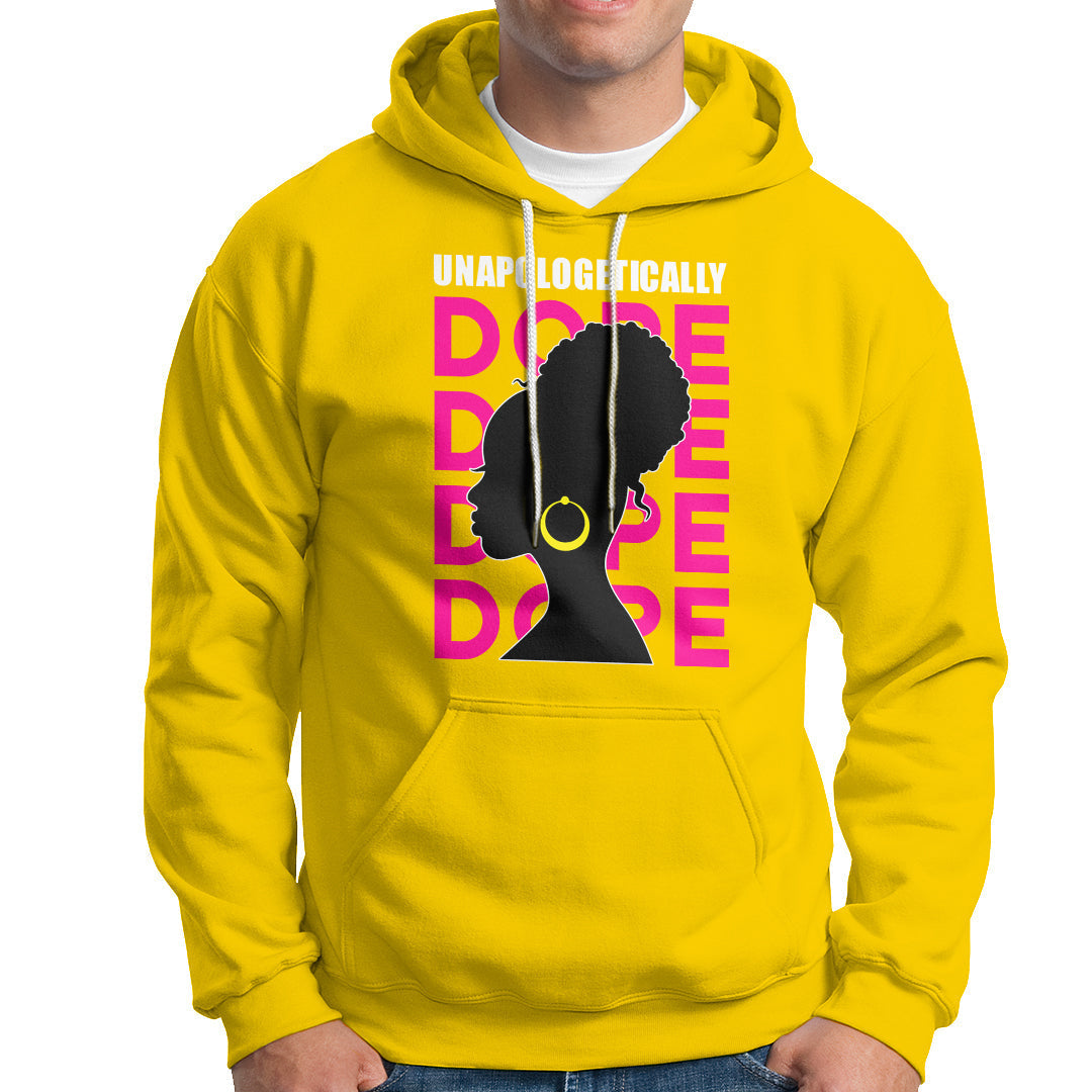 Black History Month Hoodie Unapologetically Dope African American - Wonder Print Shop