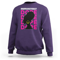 Black History Month Sweatshirt Unapologetically Dope African American - Wonder Print Shop