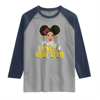 Pretty Black and Educated Raglan Shirt I Am The Strong Afro Queen