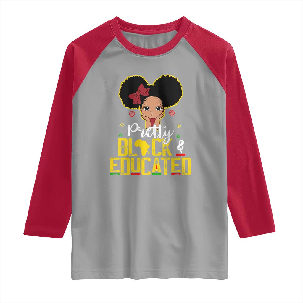 Pretty Black and Educated Raglan Shirt I Am The Strong Afro Queen
