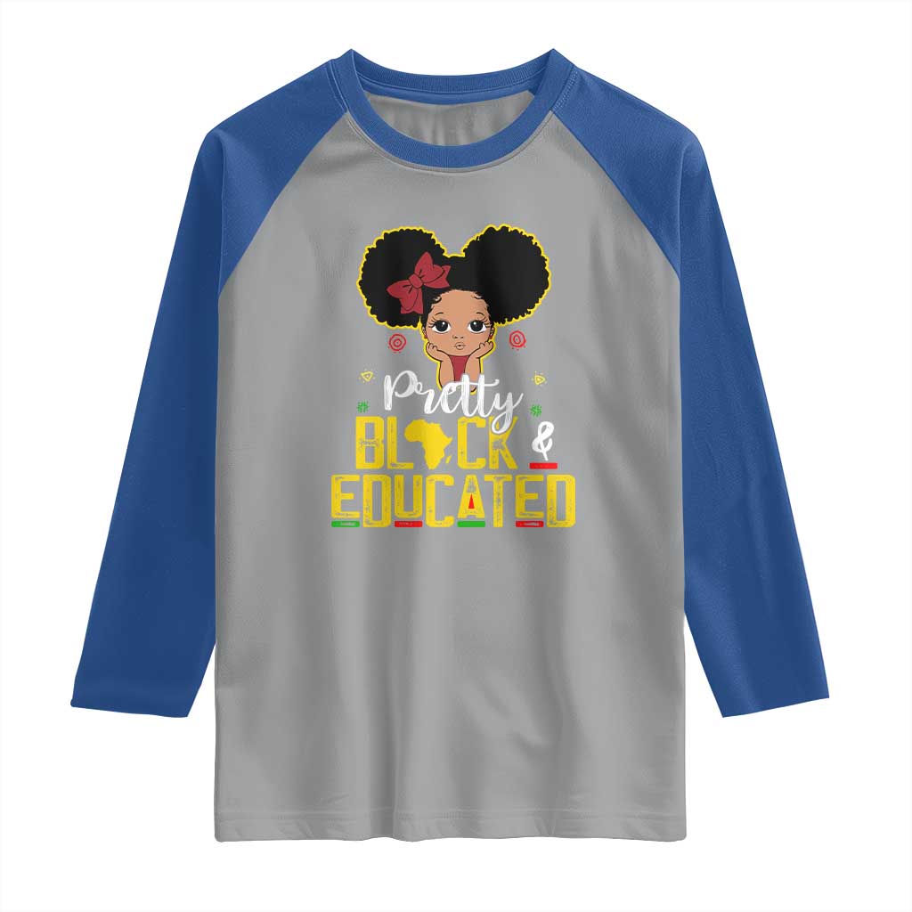 Pretty Black and Educated Raglan Shirt I Am The Strong Afro Queen