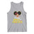 Pretty Black and Educated Tank Top I Am The Strong Afro Queen