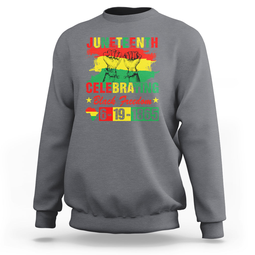 Juneteenth Celebrating Black Freedom 1865 African American Sweatshirt - Wonder Print Shop