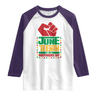 Juneteenth Is My Independence Day Raglan Shirt Raised Fist