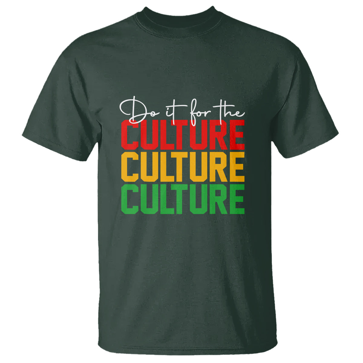 Do It For The Culture Juneteenth T Shirt - Wonder Print Shop