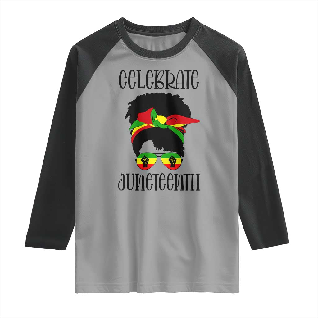 Black Women Raglan Shirt Celebrate Juneteenth Messy Bun