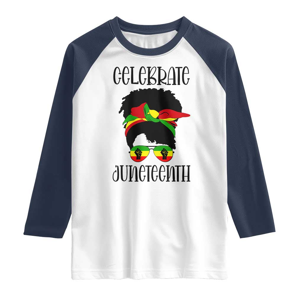 Black Women Raglan Shirt Celebrate Juneteenth Messy Bun