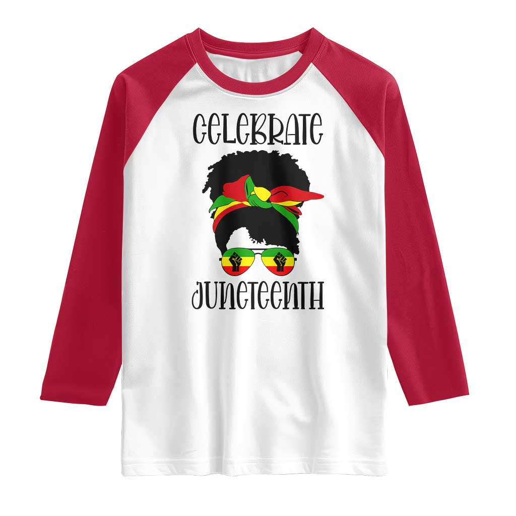 Black Women Raglan Shirt Celebrate Juneteenth Messy Bun