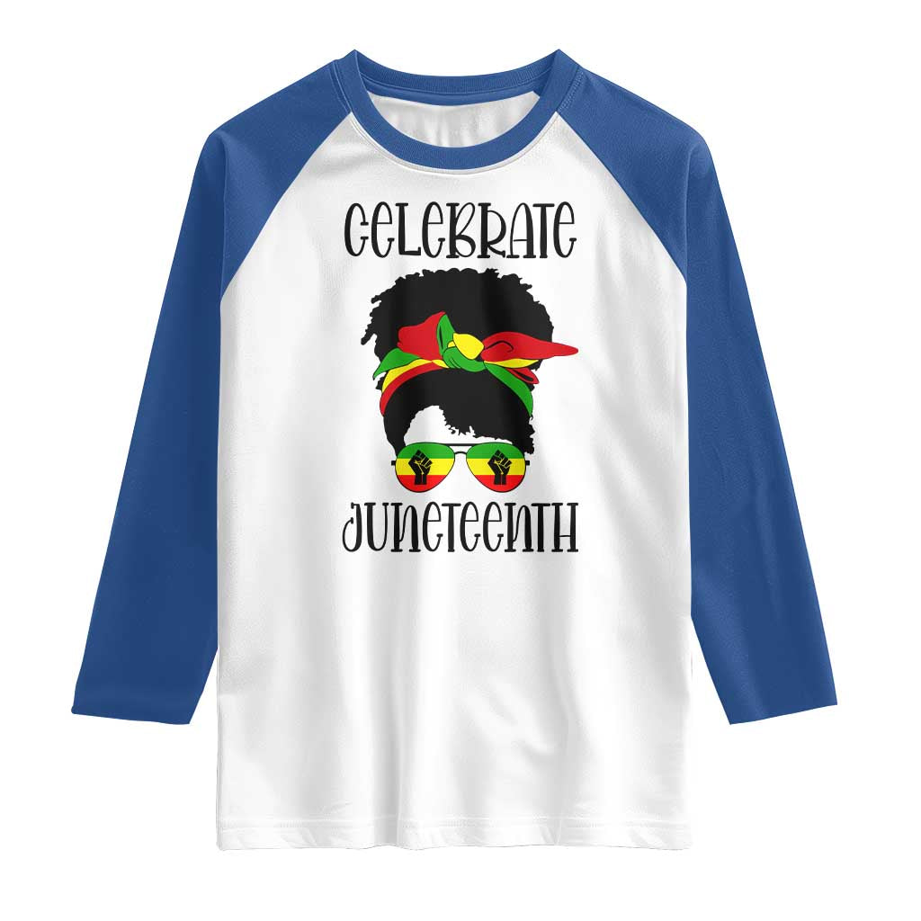 Black Women Raglan Shirt Celebrate Juneteenth Messy Bun