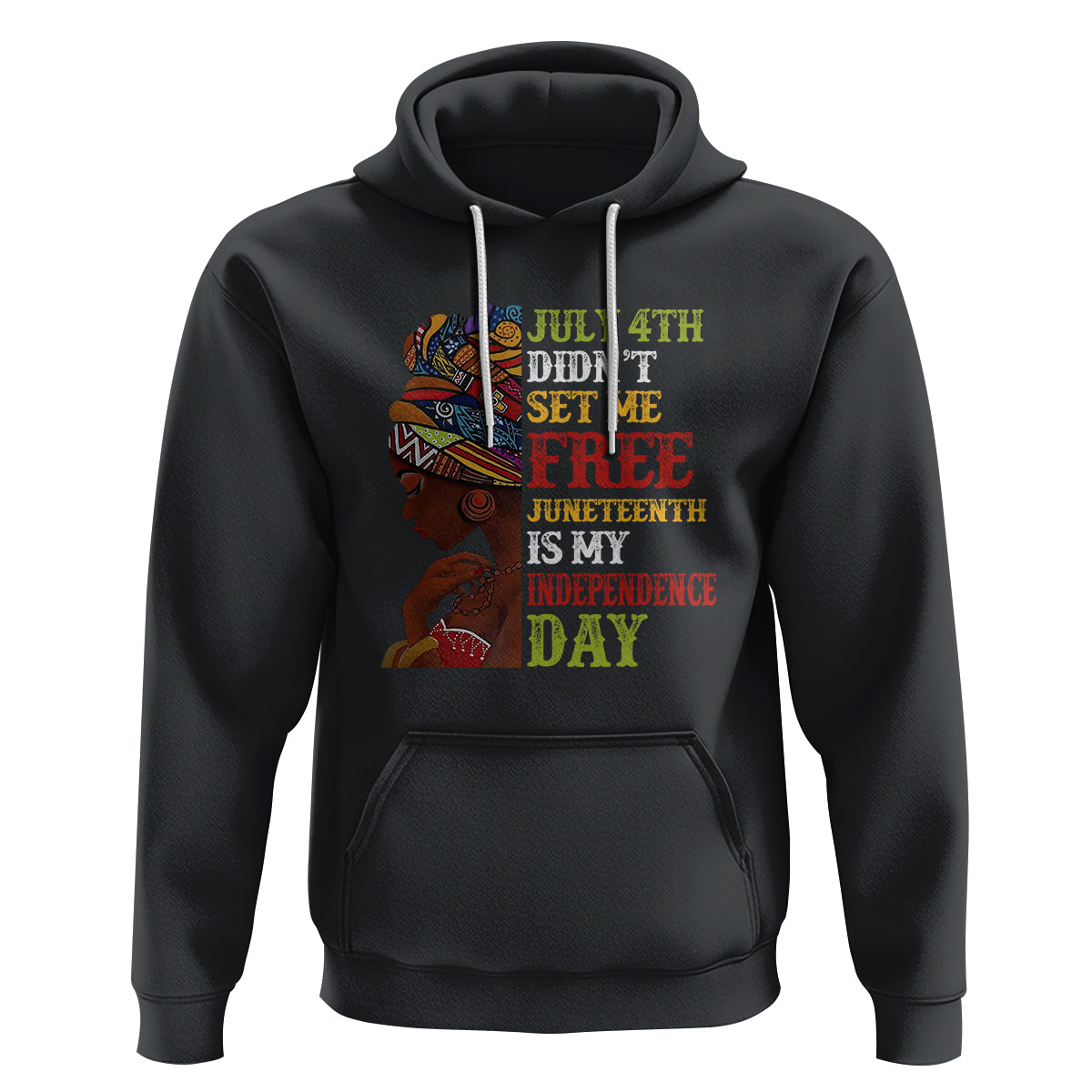 Afro Woman Hoodie Juneteenth is My Independence Day Not July 4th