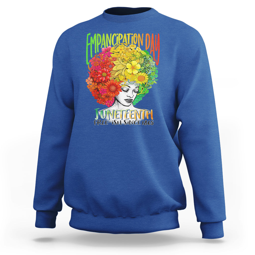 Freeish Juneteenth Sweatshirt Black Women with Flowers in Her Hair Freedom Day African American June 19th 1865 - Wonder Print Shop