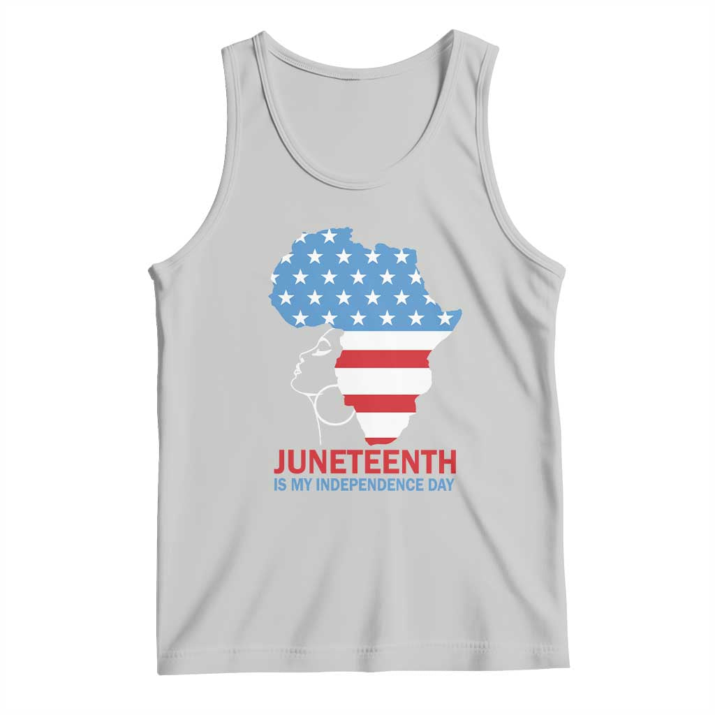 Juneteenth Is My Independence Day Tank Top African Woman Not 4th Of July