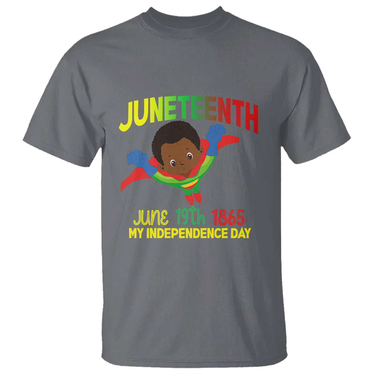 Happy Juneteenth Is My Independence Day T Shirt Super Hero Black Boy - Wonder Print Shop