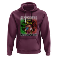 Juneteenth Is My Independence Day Hoodie For Black Queen Not July 4th - Wonder Print Shop