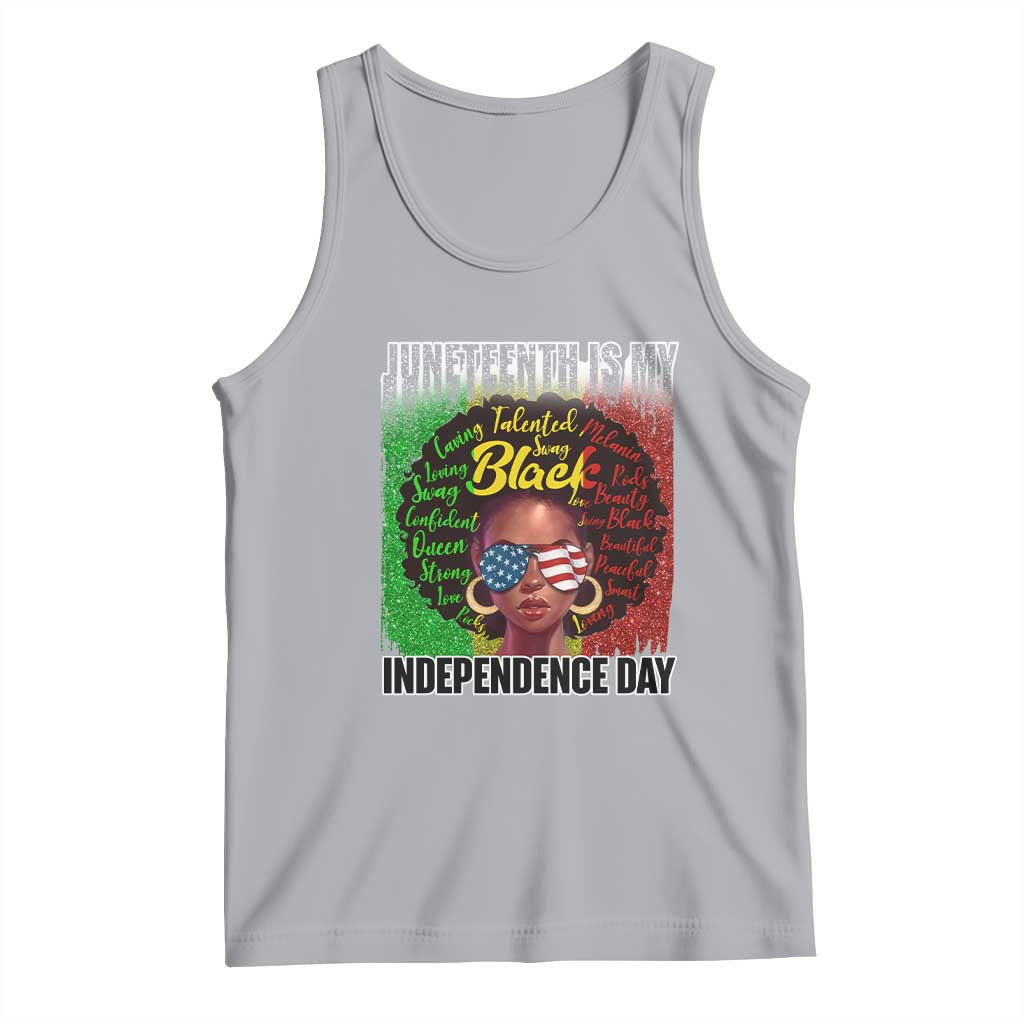 Juneteenth Is My Independence Day Tank Top For Black Queen Not July 4th