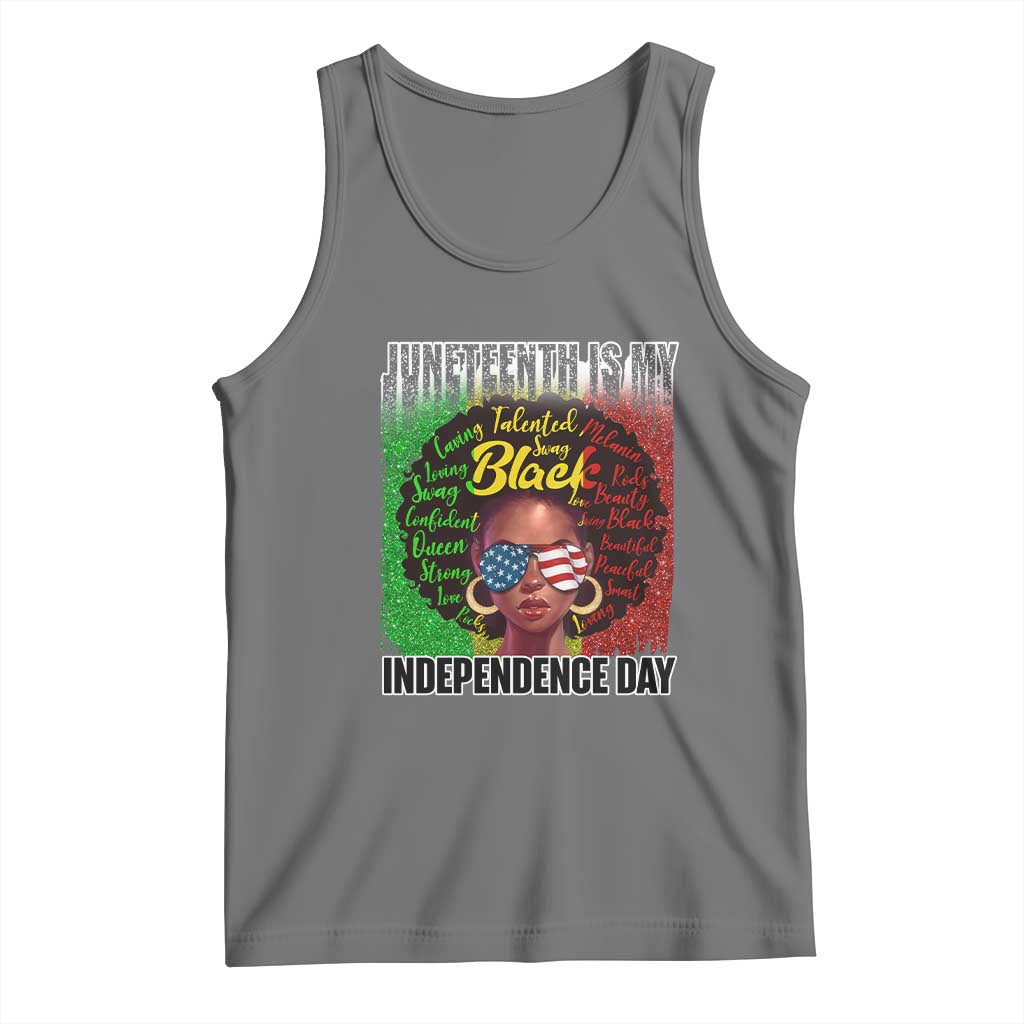 Juneteenth Is My Independence Day Tank Top For Black Queen Not July 4th