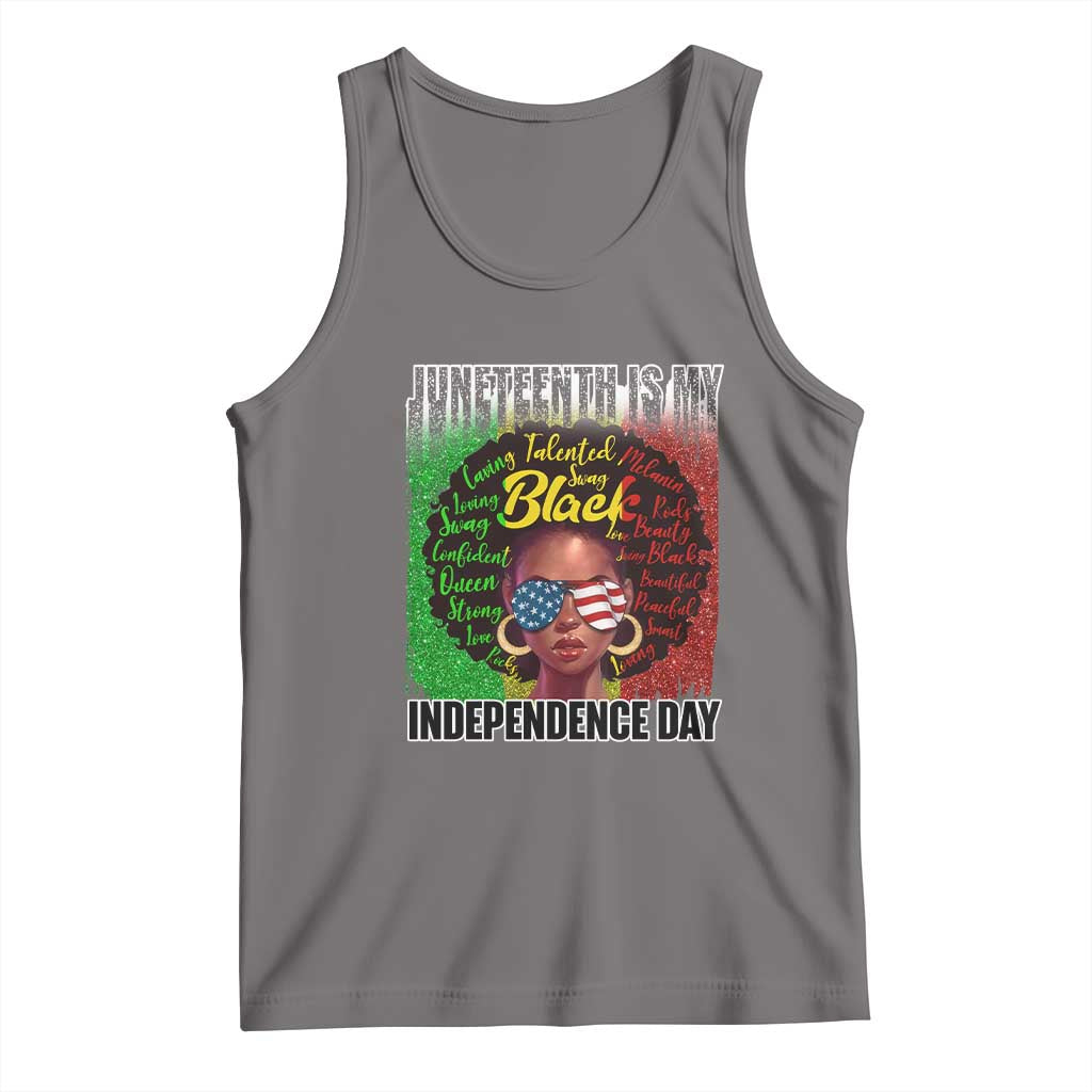 Juneteenth Is My Independence Day Tank Top For Black Queen Not July 4th