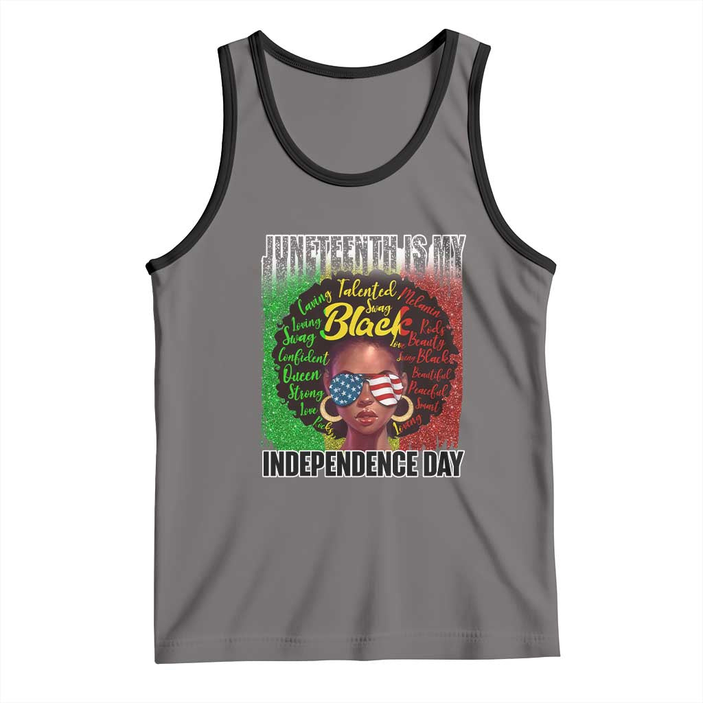 Juneteenth Is My Independence Day Tank Top For Black Queen Not July 4th