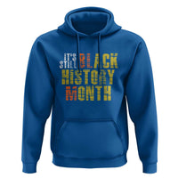 It's Still Black History Month Hoodie - Wonder Print Shop