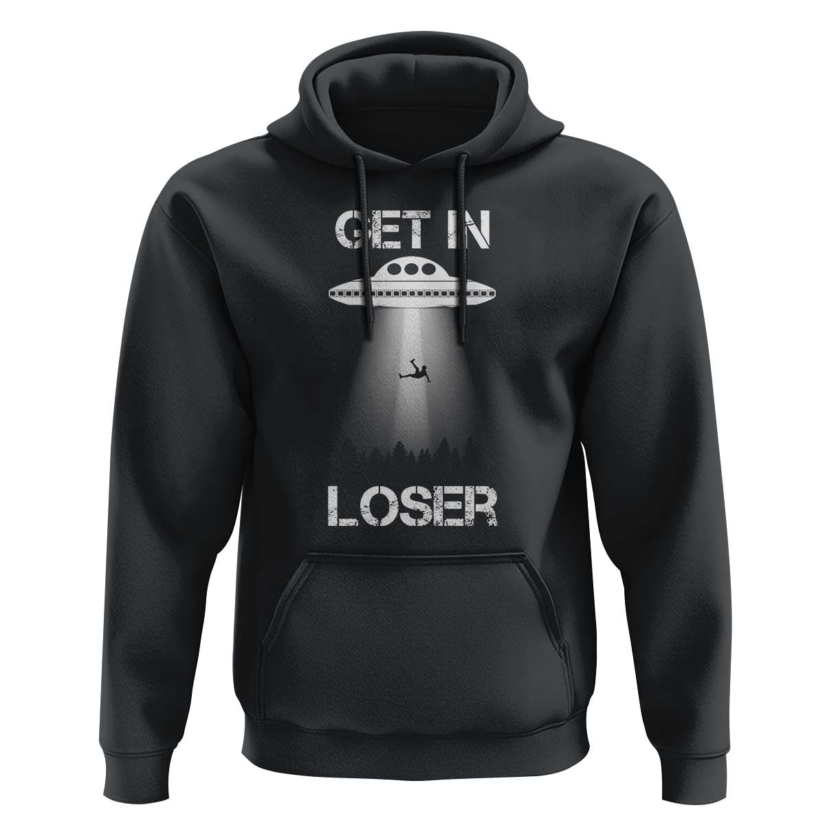 Get In Loser Alien Abduction Shirt UFO Hoodie - Wonder Print Shop