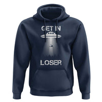 Get In Loser Alien Abduction Shirt UFO Hoodie - Wonder Print Shop