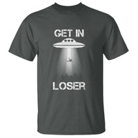 Get In Loser Alien Abduction Shirt UFO T Shirt - Wonder Print Shop
