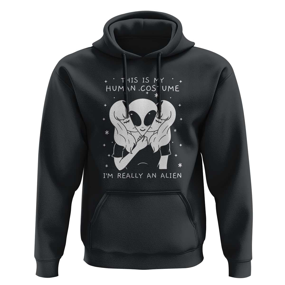 This Is My Human Costume I'm Really An Alien UFO Hoodie - Wonder Print Shop