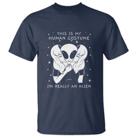 This Is My Human Costume I'm Really An Alien UFO T Shirt - Wonder Print Shop