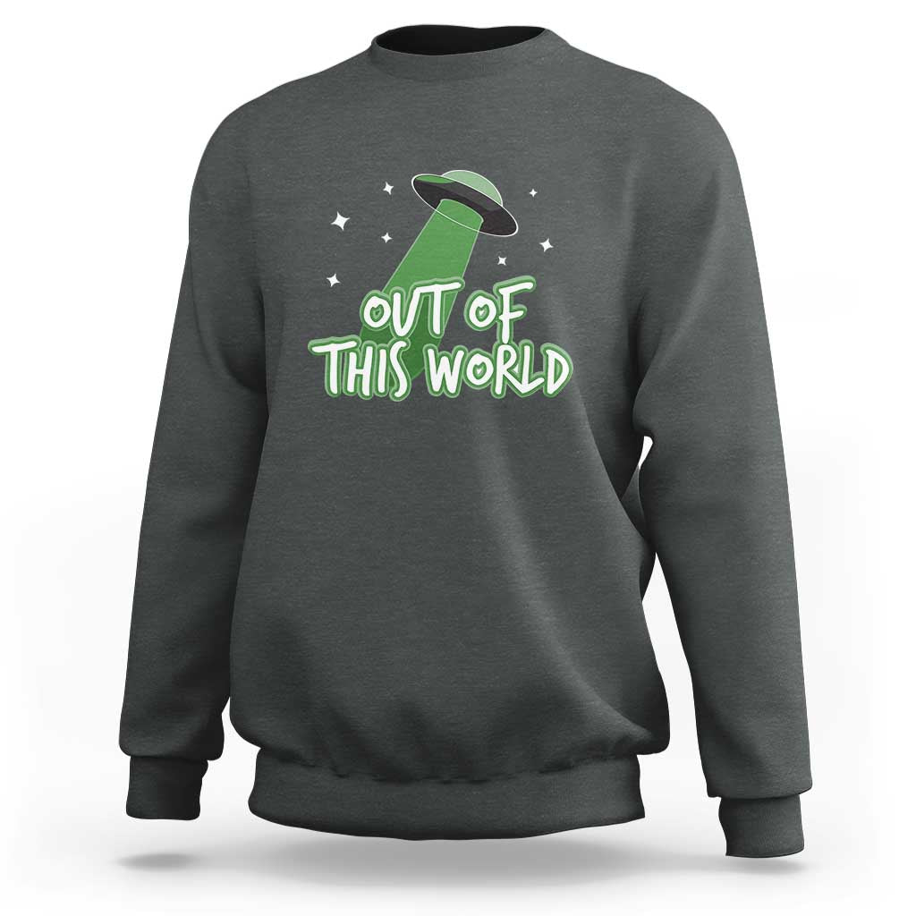 Out Of This World Sweatshirt - Wonder Print Shop
