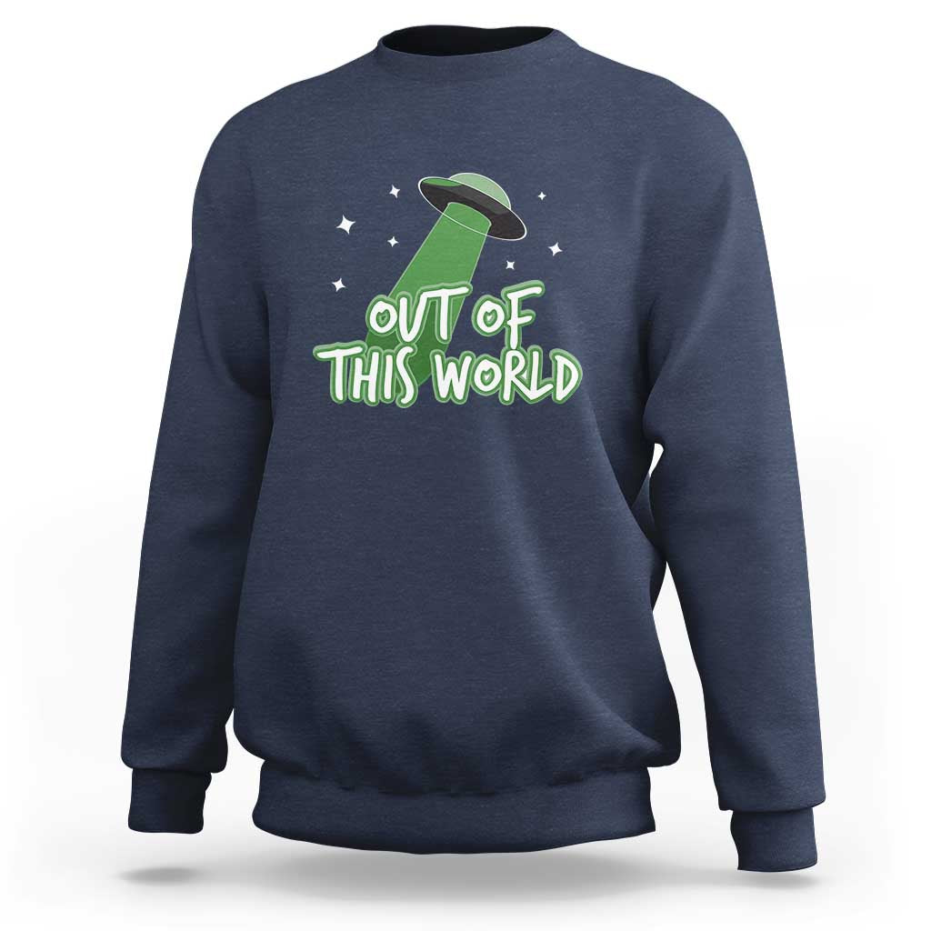 Out Of This World Sweatshirt - Wonder Print Shop