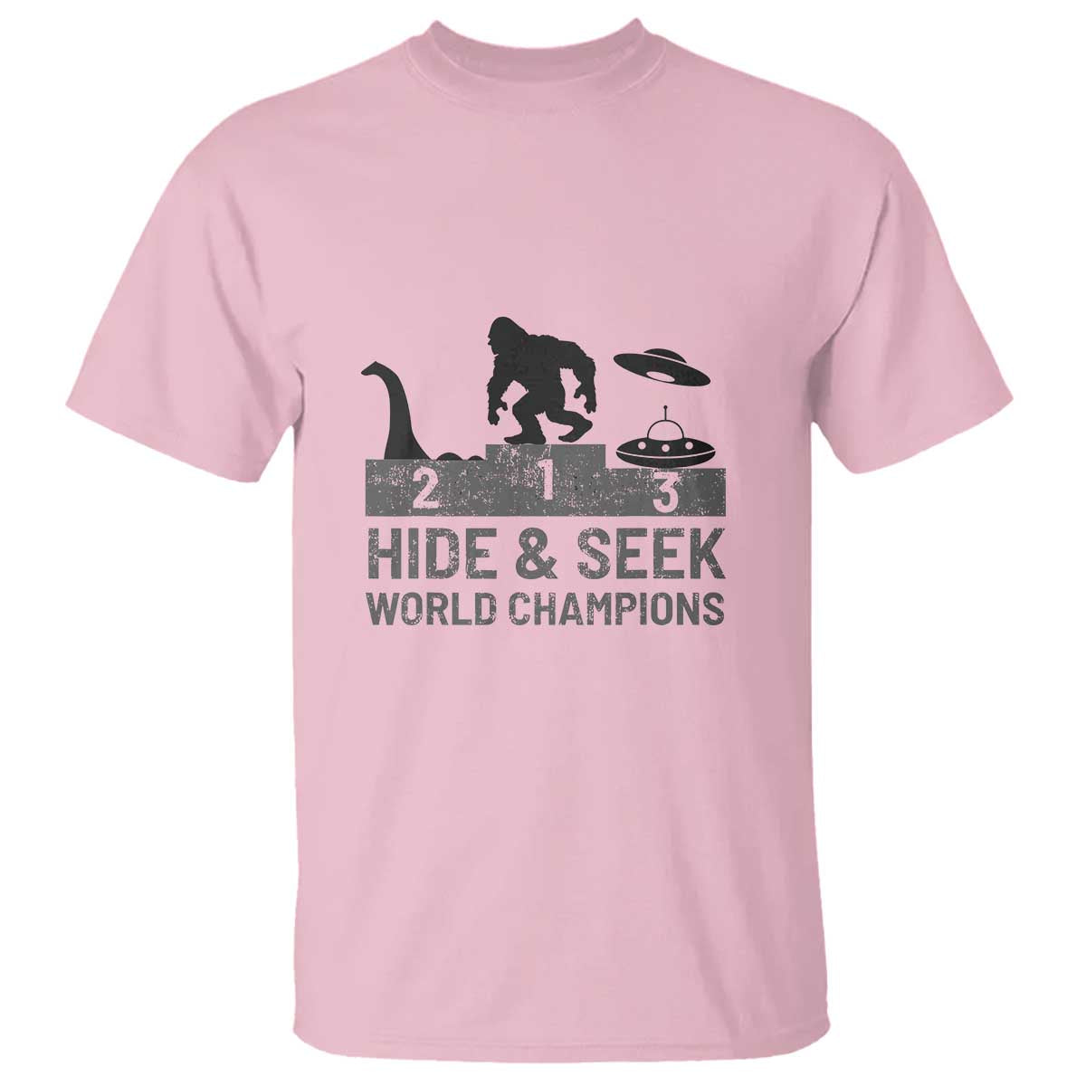 Hide and Seek World Champion Bigfoot UFO Nessie Funny T Shirt - Wonder Print Shop