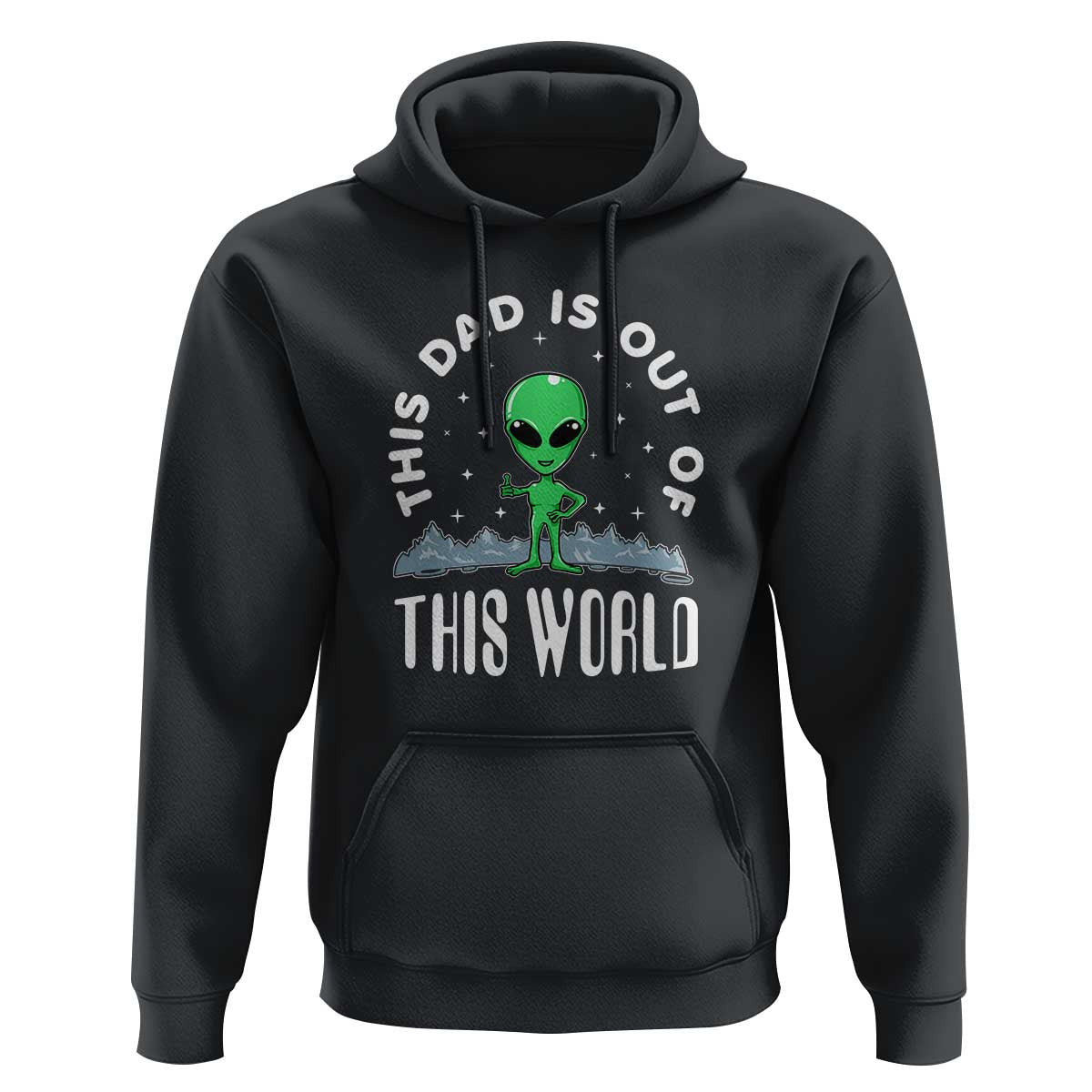 This Dad Is Out of This World Alien Lover Father's Day Hoodie - Wonder Print Shop