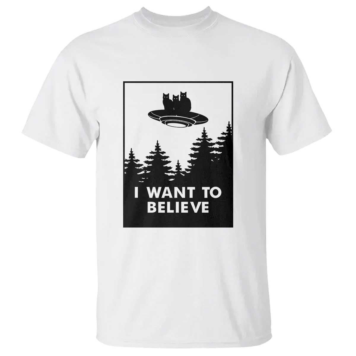 I want to Believe Funny Cat UFO Alien Space T Shirt - Wonder Print Shop