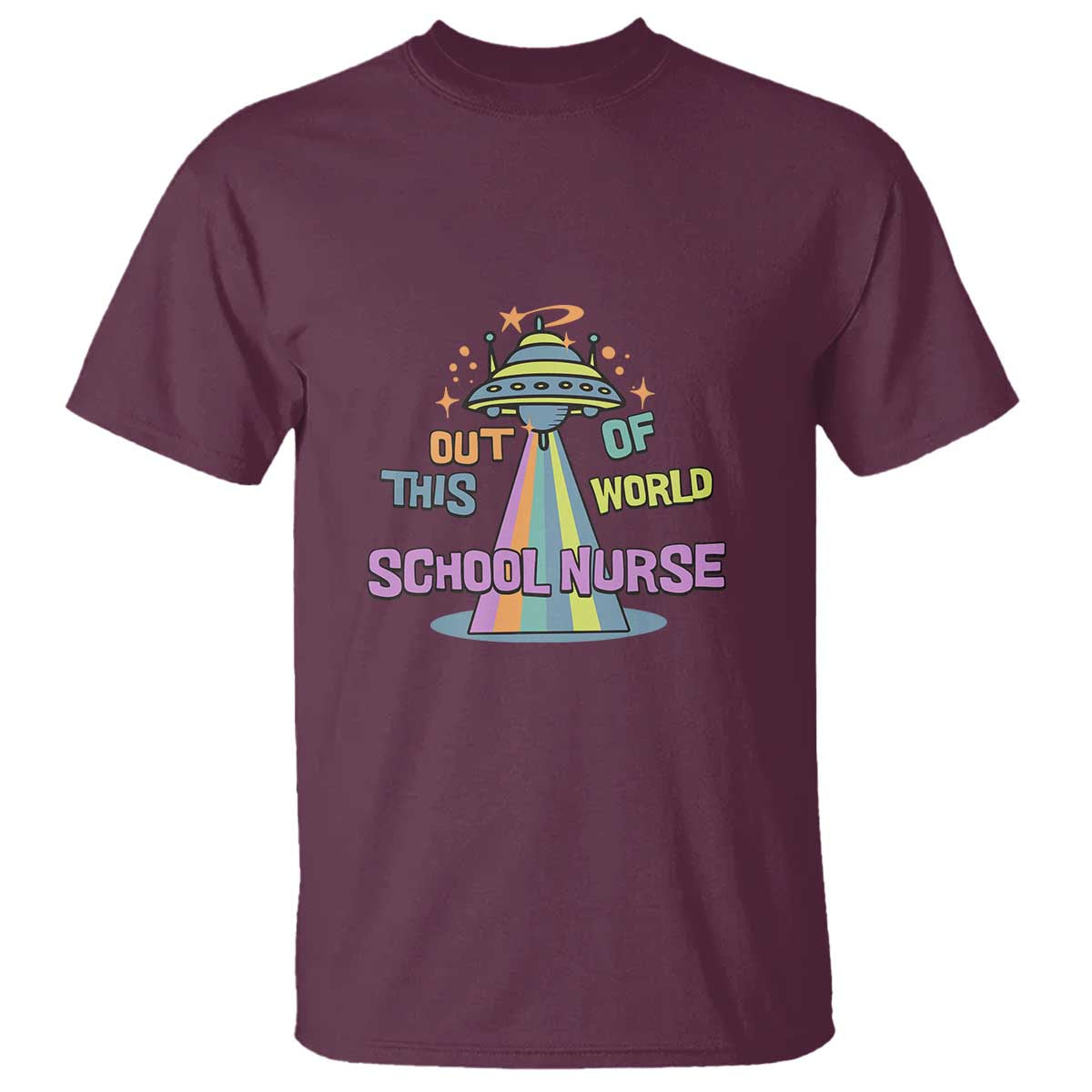 Retro School Nurse Is Out Of This World RN Space UFO T Shirt - Wonder Print Shop