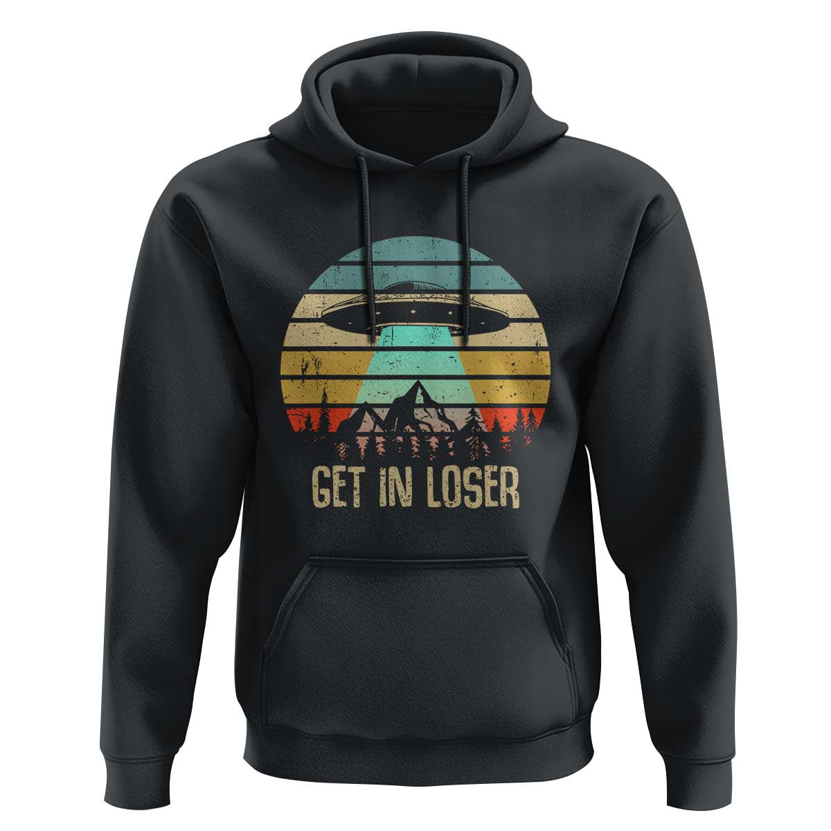 Get In Loser Alien Abduction Conspiracy Hoodie - Wonder Print Shop