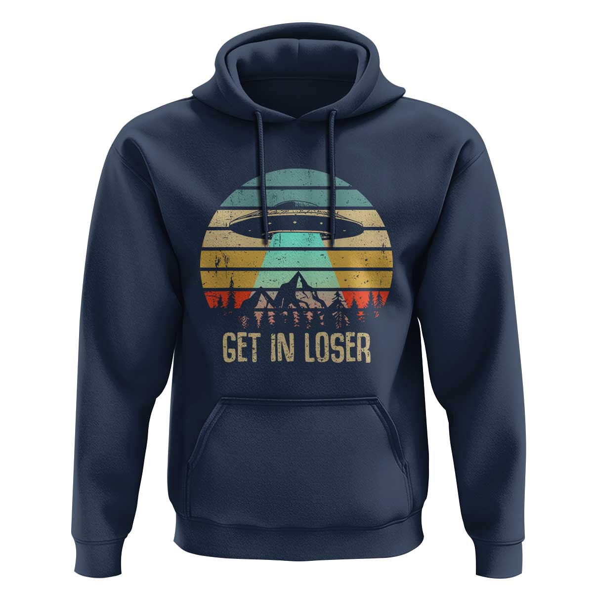 Get In Loser Alien Abduction Conspiracy Hoodie - Wonder Print Shop