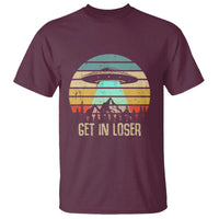 Get In Loser Alien Abduction Conspiracy T Shirt - Wonder Print Shop