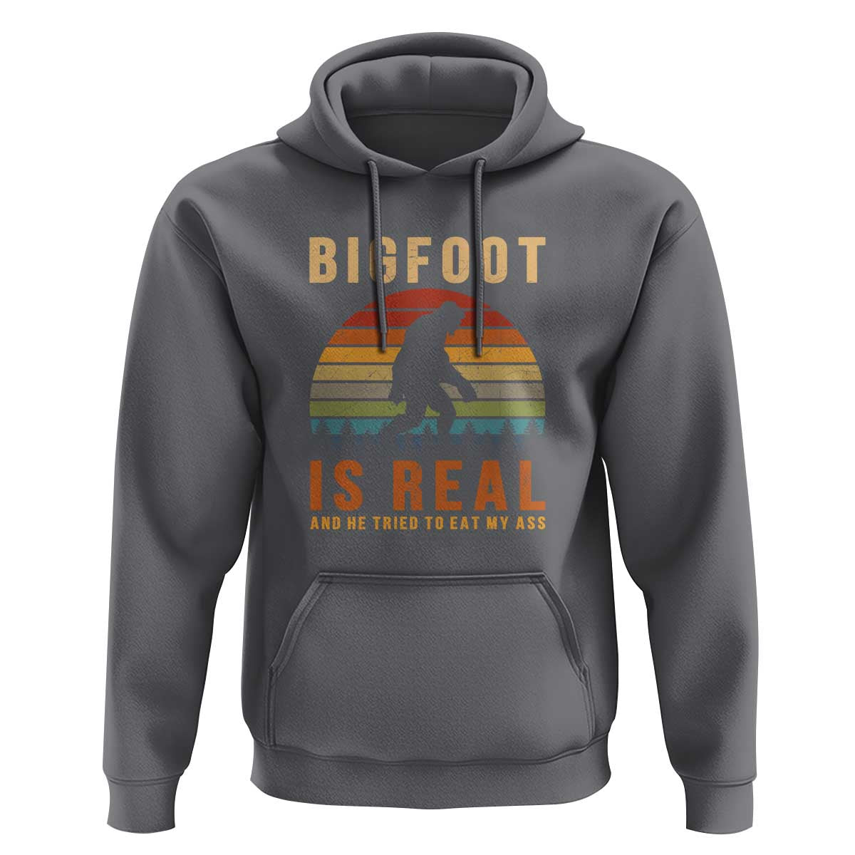 Bigfoot Is Real And He Tried To Eat My Ass Funny Sasquatch Hoodie - Wonder Print Shop