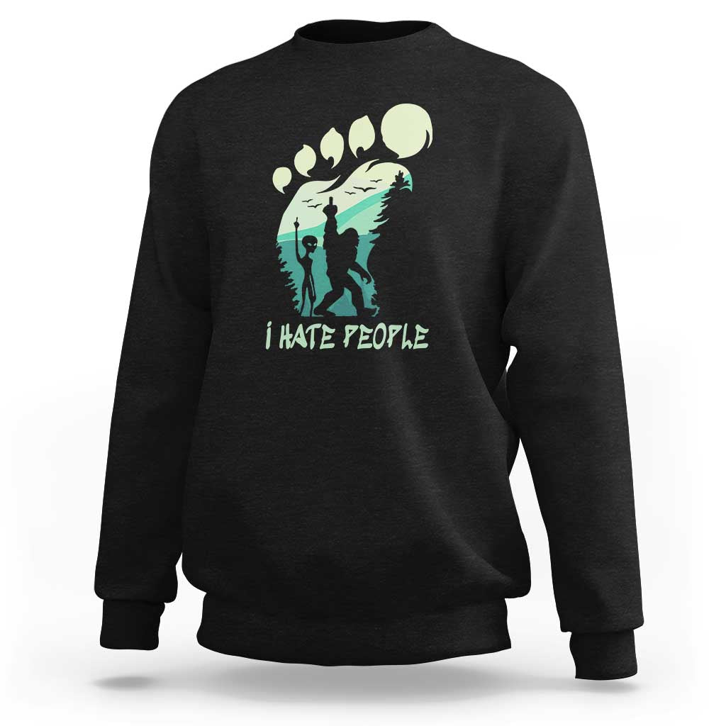 I Hate People Funny Alien Bigfoot Mountains Trip 2024 Sweatshirt - Wonder Print Shop