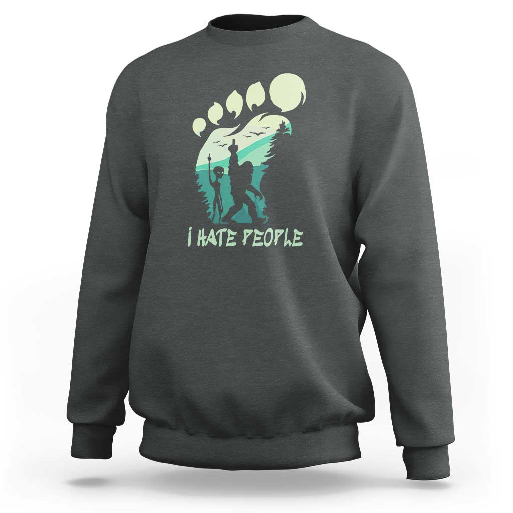 I Hate People Funny Alien Bigfoot Mountains Trip 2024 Sweatshirt - Wonder Print Shop