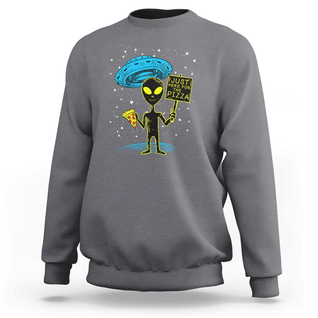 NASA UFO Alien Just Here For The Pizza Sweatshirt - Wonder Print Shop