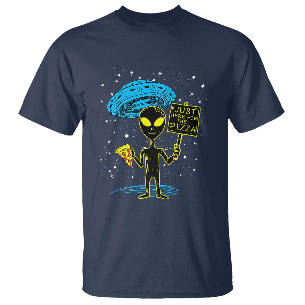 NASA UFO Alien Just Here For The Pizza T Shirt - Wonder Print Shop