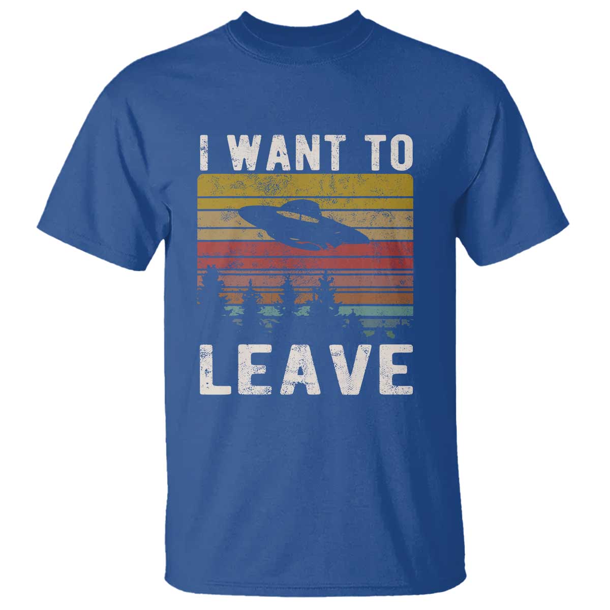 I Want To Leave Funny Retro Novelty Alien UFO Novelty Gift T Shirt - Wonder Print Shop