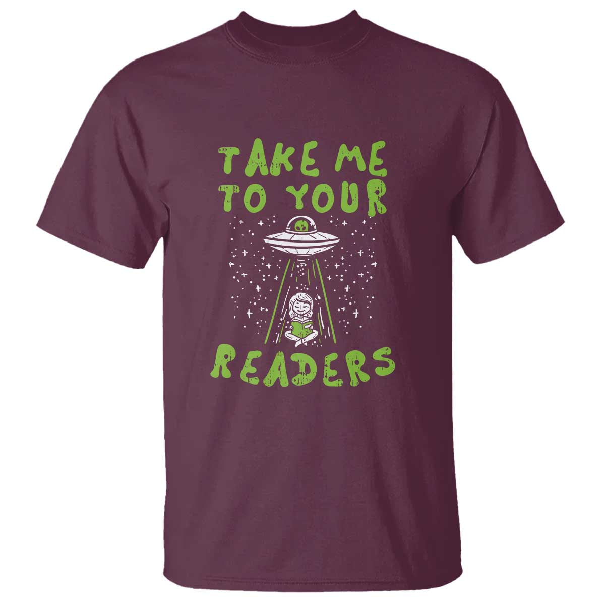 Take Me To Your Readers Alien Funny Reading Librarian T Shirt - Wonder Print Shop