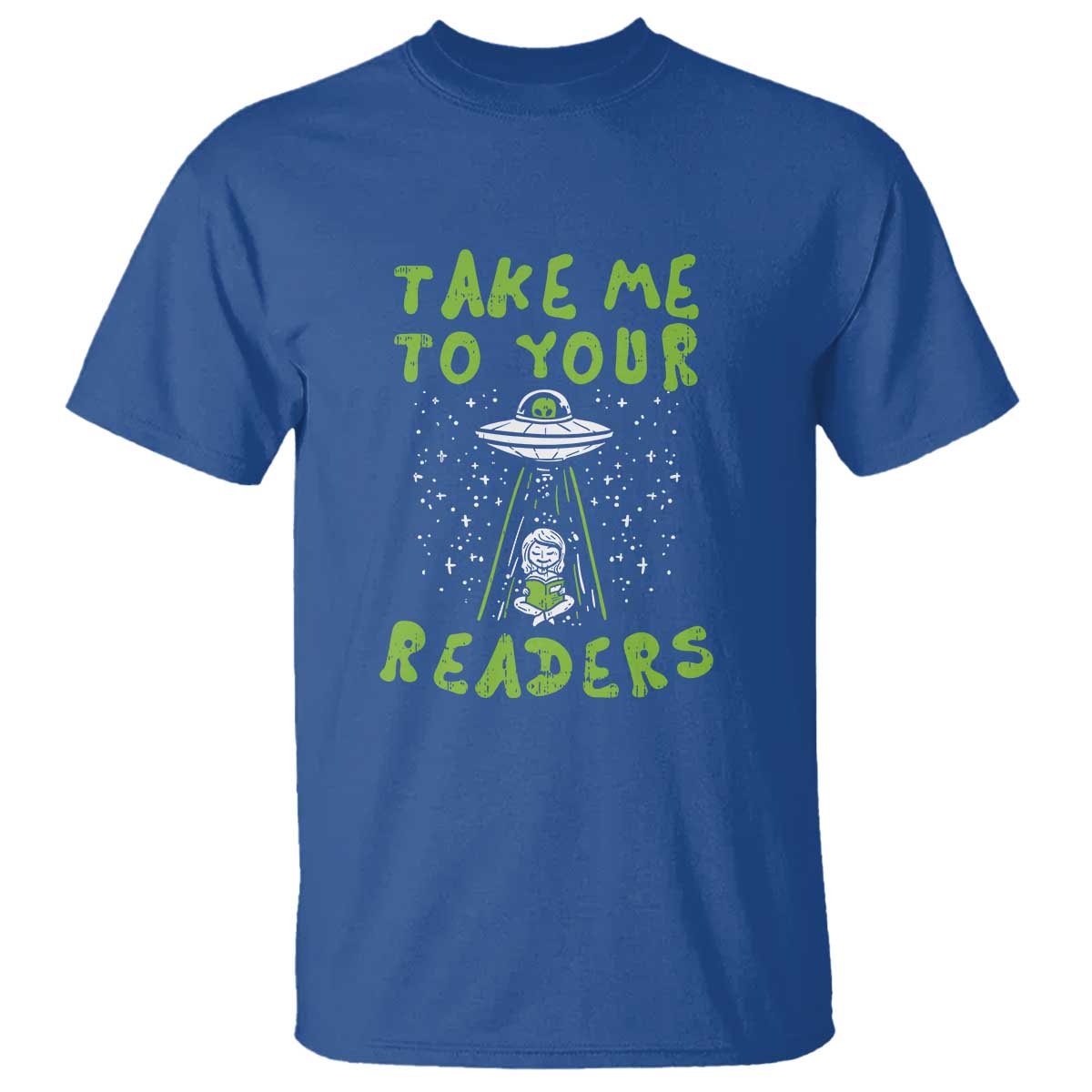 Take Me To Your Readers Alien Funny Reading Librarian T Shirt - Wonder Print Shop